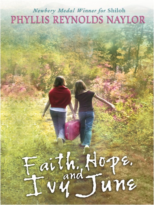 Title details for Faith, Hope, and Ivy June by Phyllis Reynolds Naylor - Wait list